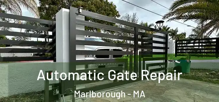  Automatic Gate Repair Marlborough - MA
