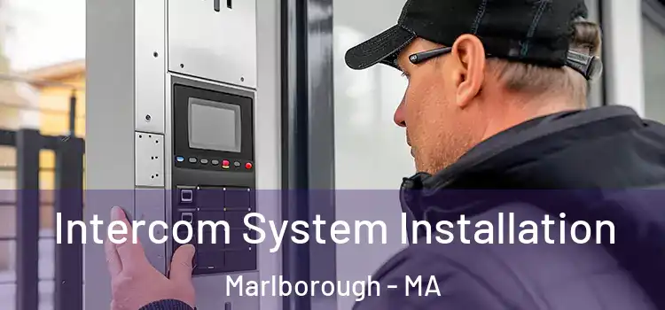  Intercom System Installation Marlborough - MA