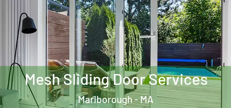 Mesh Sliding Door Services Marlborough - MA