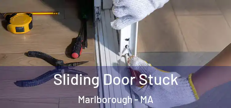 Sliding Door Stuck Marlborough - MA