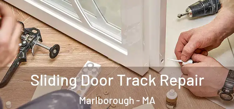  Sliding Door Track Repair Marlborough - MA